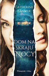 Dom na skraju nocy - Catherine Banner - książka