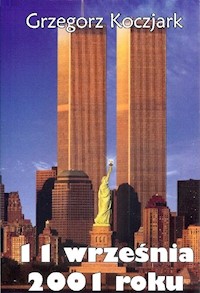 11 września 2001 roku - Grzegorz Koczjark - książka