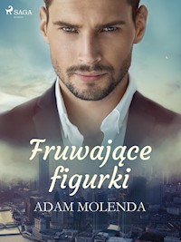 Fruwające figurki - Adam Molenda - ebook + audiobook
