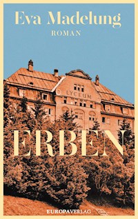 Erben - Eva Madelung - ebook
