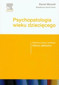 Psychopatologia wieku dziecięcego - Marcelli Daniel - książka
