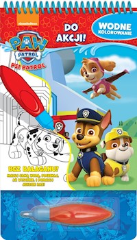 Psi Patrol Wodne kolorowanie cz 1 Do akcji! -  - książka