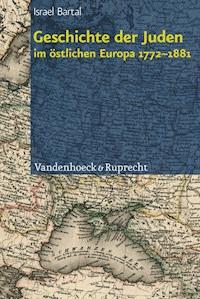 Geschichte der Juden im östlichen Europa 1772–1881 - Israel Bartal - ebook