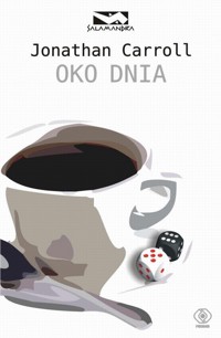 Oko dnia - Jonathan Carroll - ebook