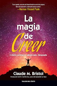 La magia de creer - Claude M. Bristol - ebook