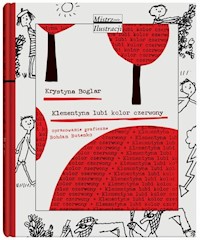 Klementyna lubi kolor czerwony - Boglar Krystyna - książka