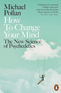 How to Change Your Mind - Pollan Michael - książka