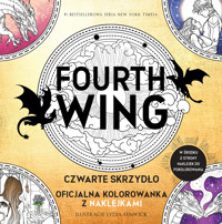 Fourth Wing. Czwarte Skrzydło: Oficjalna kolorowanka z naklejkami - Entangled Publishing LLC - książka