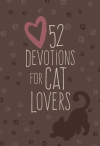 52 Devotions for Cat Lovers - BroadStreet Publishing Group LLC - ebook