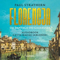 Florencja. Od Dantego do Galileusza - Strathern Paul - ebook + audiobook
