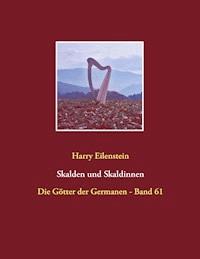 Skalden und Skaldinnen - Harry Eilenstein - ebook