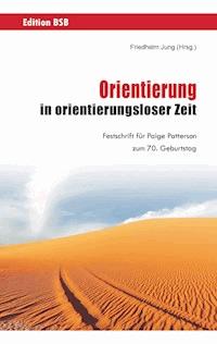 Orientierung in orientierungsloser Zeit -  - ebook