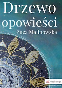 Drzewo opowieści - Zuza Malinowska - książka