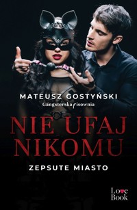 Nie ufaj nikomu. Zepsute miasto - Gostyński Mateusz - ebook + książka