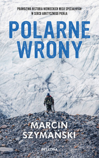 Polarne wrony - Marcin Szymański - ebook + audiobook + książka