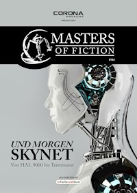 Masters of Fiction 4: Und morgen SKYNET - von HAL 9000 bis Terminator - Elias Albrecht - ebook
