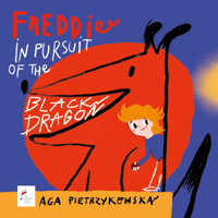 Freddie in pursuit of the Black Dragon - Pietrzykowska Aga - książka