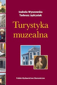 Turystyka muzealna - Wyszowska Izabela, Jędrysiak Tadeusz - książka