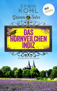 Grimm & Sohn - Das Hornveilchen-Indiz - Erwin Kohl - ebook