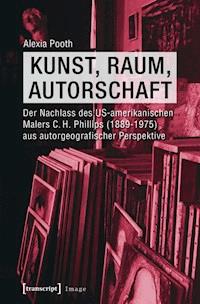 Kunst, Raum, Autorschaft - Alexia Pooth - ebook