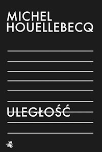 Uległość - Michel Houellebecq - książka