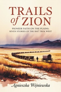 Trails of Zion - Agnieszka Wiśniewska. - ebook