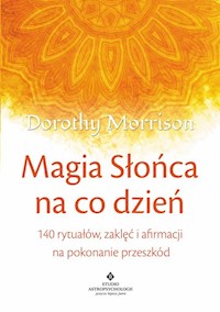 Magia Słońca na co dzień - Morrison Dorothy - książka
