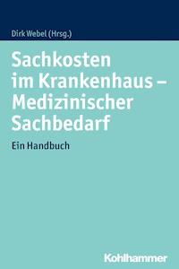 Sachkosten im Krankenhaus - Medizinischer Sachbedarf -  - ebook