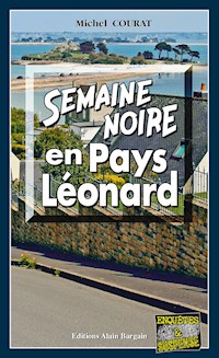 Semaine noire en Pays Léonard - Michel Courat - ebook