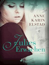 Julies Erwachen - Anne Karin Elstad - ebook