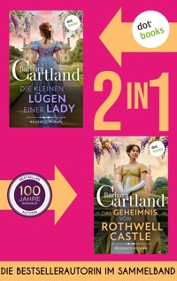 Die kleinen Lügen einer Lady & Das Geheimnis von Rothwell Castle - Barbara Cartland - ebook