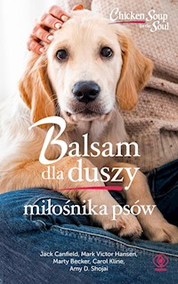 Balsam dla duszy miłośnika psów - Hansen Mark Victor, Canfield Jack, Becker Marty, Kline Carol, Shojai Amy D. - książka