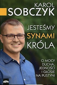 Jesteśmy synami Króla - Karol Sobczyk - książka