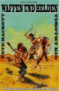 Waffen und Helden - Pete Hackett - ebook