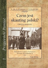 Czem jest skauting polski? - Lutosławski Kazimierz - książka
