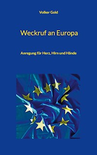 Weckruf an Europa - Volker Gold - ebook