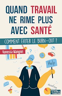 Quand travail ne rime plus avec santé - Vanessa Mangon - ebook