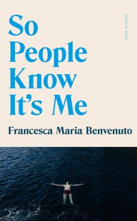 So People Know It's Me - Francesca Maria Benvenuto - ebook