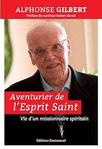 Aventurier de l'Esprit Saint - Alphonse Gilbert - ebook