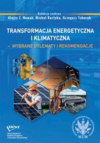 Transformacja energetyczna i klimatyczna wybrane dylematy i rekomendacje -  - książka