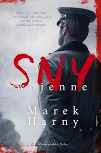 Sny wojenne - Marek Harny - ebook + książka