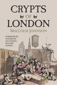 Crypts of London - Malcolm K. Johnson - ebook