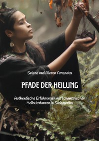 Pfade der Heilung - Selene Arvandus - ebook