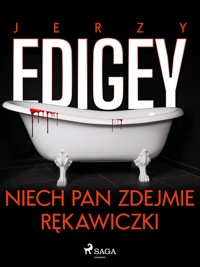 Niech pan zdejmie rękawiczki - Jerzy Edigey - ebook + audiobook