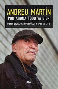 Por ahora, todo va bien - Andreu Martín - ebook