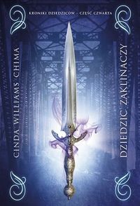 Dziedzic zaklinaczy Tom 4 - Williams Chima Cinda - książka