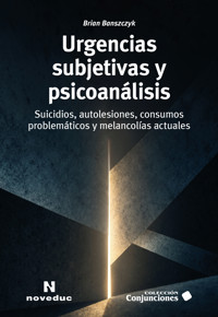 Urgencias subjetivas y psicoanálisis - Brian Banszczyk - ebook