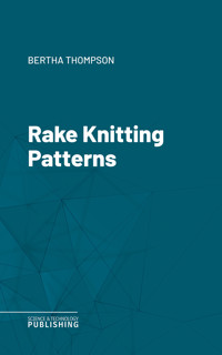 Rake Knitting Patterns - Thompson - ebook