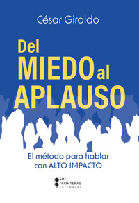 Del miedo al aplauso - César Giraldo - ebook