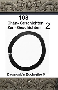 108 Zen-Geschichten 2 - Daomonk . - ebook